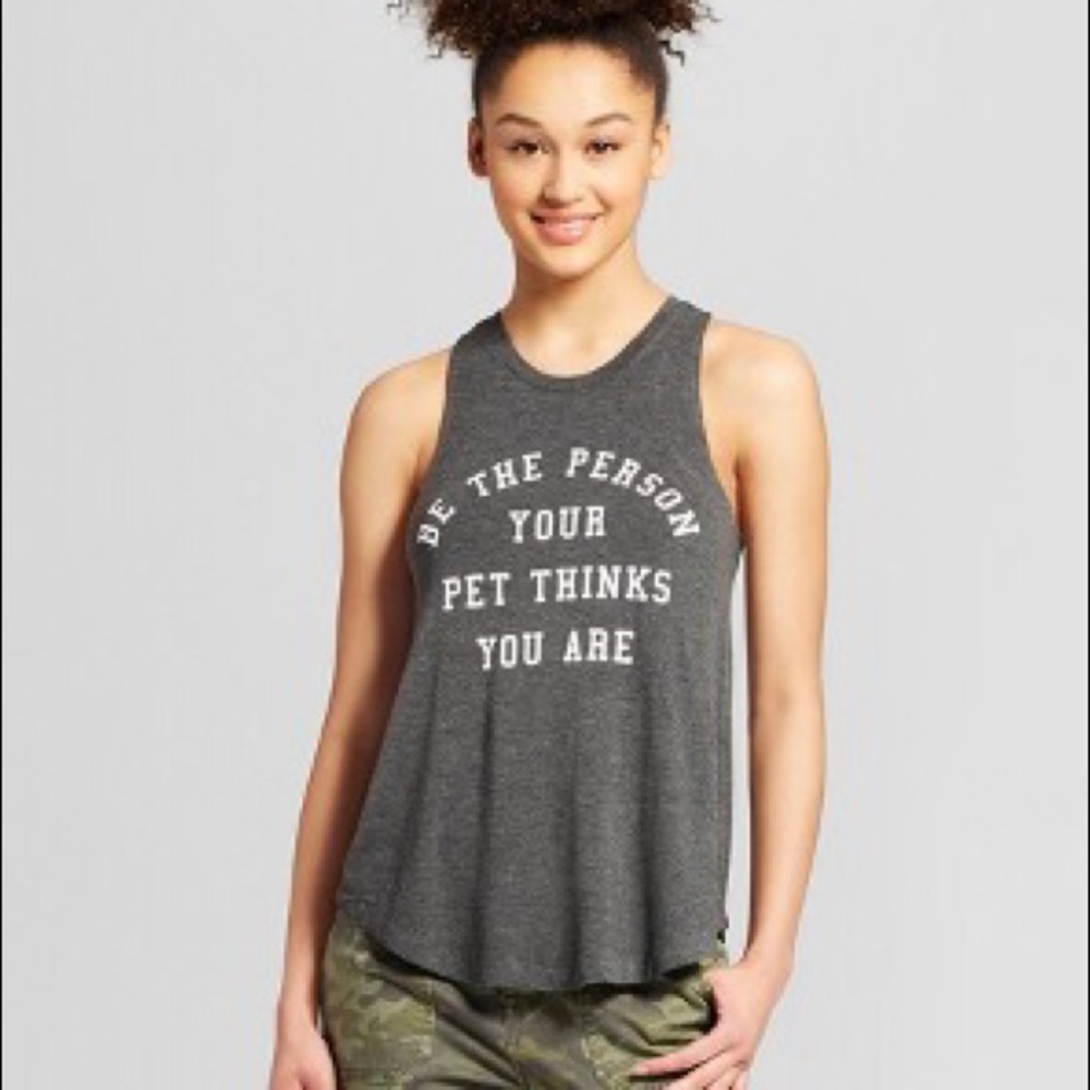 “be the person your pet thinks you are” tank